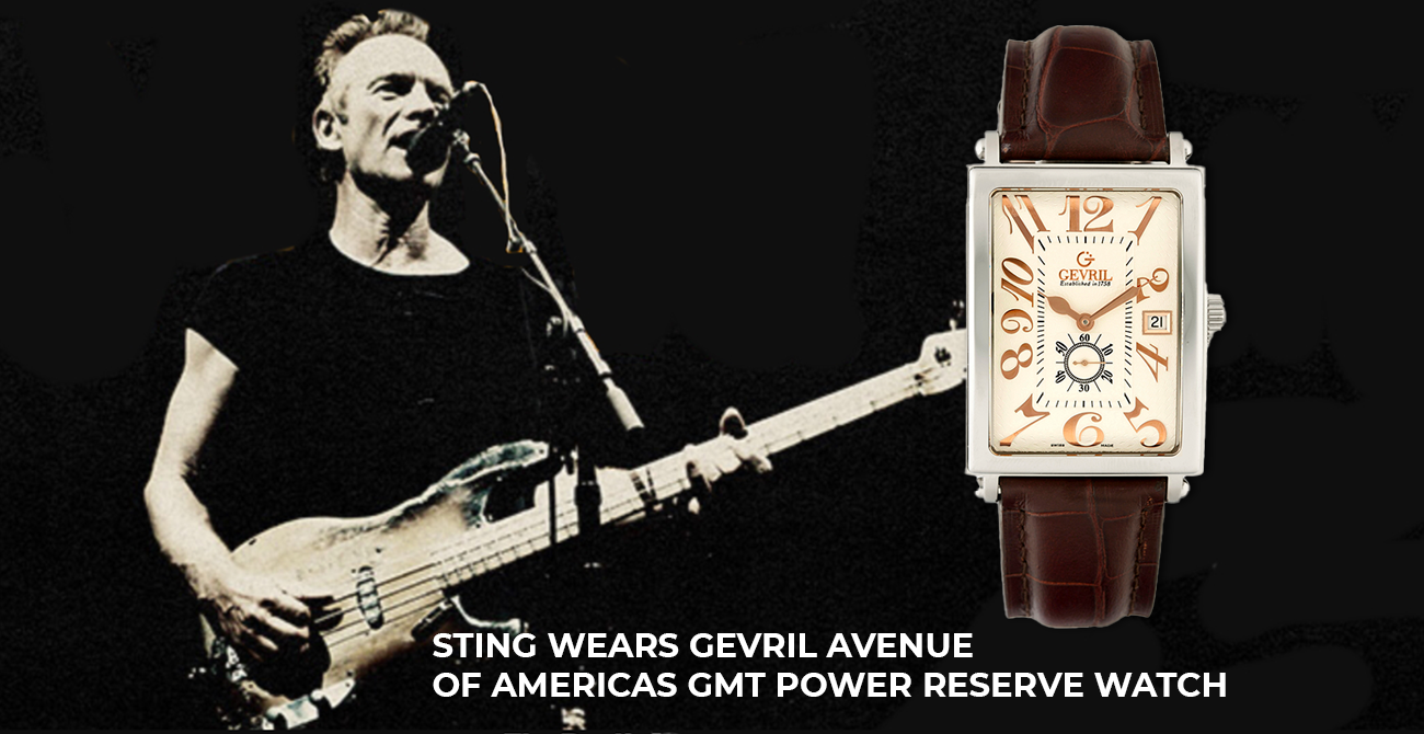 Sting Wears Gevril Avenue of Americas GMT Power Reserve Watch